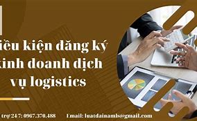 Điều Kiện Kinh Doanh Dịch Vụ Logistic