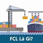 Quy Trình Giao Nhận Hàng Nhập Fcl